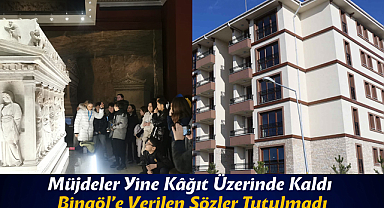 Müjdeler Yine Kâğıt Üzerinde Kaldı: Bingöl’e Verilen Sözler Tutulmadı