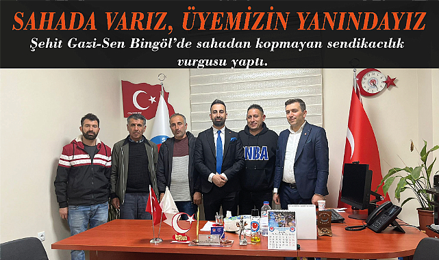 SAHADA VARIZ, ÜYEMİZİN YANINDAYIZ