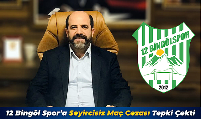 12 Bingöl Spor’a Seyircisiz Maç Cezası Tepki Çekti