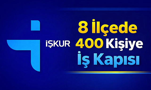 8 İlçede 400 Kişiye İş Kapısı
