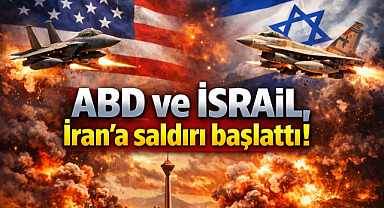 ABD ve İsrail, İran’a saldırı başlattı!