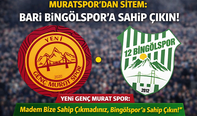 MURATSPOR'DAN SİTEM: BARİ BİNGÖLSPOR'A SAHİP ÇIKIN