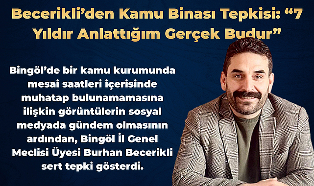 Becerikli’den Kamu Binası Tepkisi: “7 Yıldır Anlattığım Gerçek Budur”