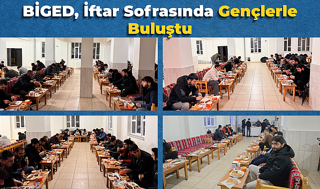BİGED, İftar Sofrasında Gençlerle Buluştu