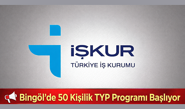 Bingöl’de 50 Kişilik TYP Programı Başlıyor