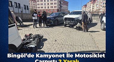 Bingöl’de Kamyonet İle Motosiklet Çarpıştı: 2 Yaralı