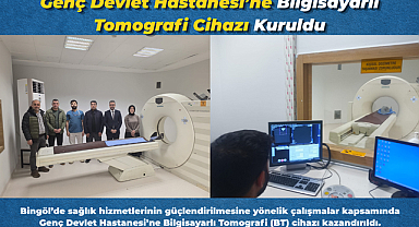 Genç Devlet Hastanesi’ne Bilgisayarlı Tomografi Cihazı Kuruldu