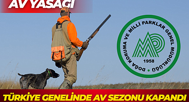 Türkiye genelinde av sezonu kapandı