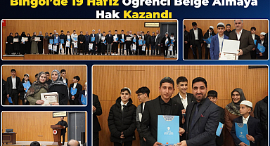 Bingöl’de 19 Hafız Öğrenci Belge Almaya Hak Kazandı