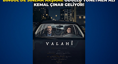 Bingöl’de Sinema Akşamı: Ödüllü Yönetmen Ali Kemal Çınar Geliyor!