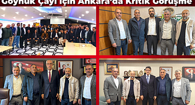 Göynük Çayı İçin Ankara’da Kritik Görüşme