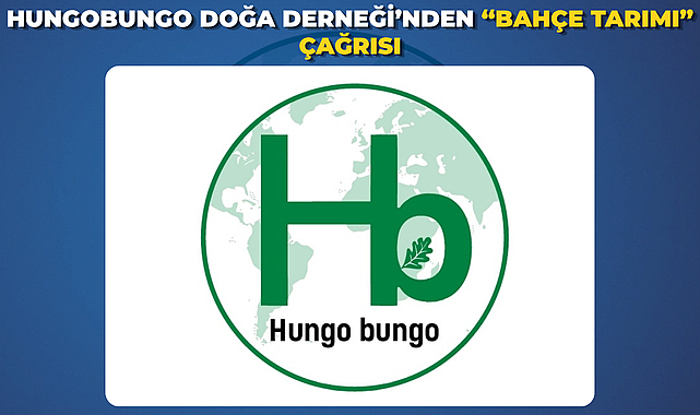 Hungobungo Doğa Derneği’nden “Bahçe Tarımı” Çağrısı