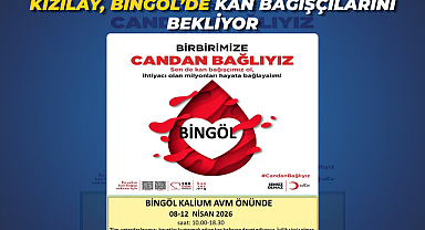 Kızılay, Bingöl’de kan bağışçılarını bekliyor