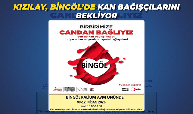 Kızılay, Bingöl’de kan bağışçılarını bekliyor