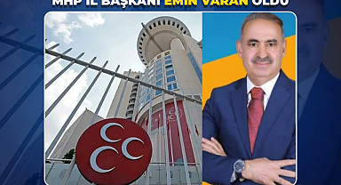 MHP İl Başkanı Emin Varan Oldu