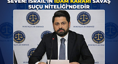 Seven: İsrail'in İdam Kararı Savaş Suçu Niteliği'ndedir