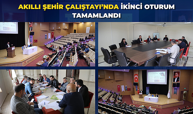 AKILLI ŞEHİR ÇALIŞTAYI’NDA İKİNCİ OTURUM TAMAMLANDI