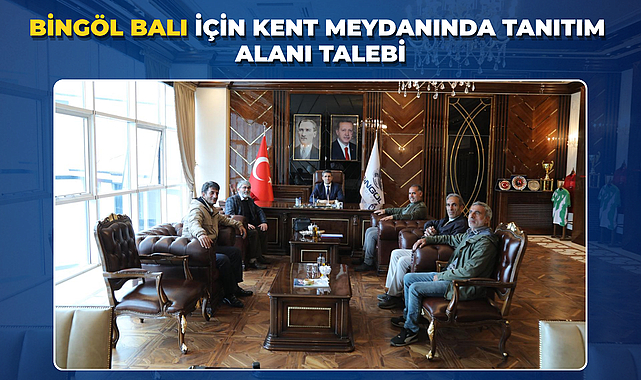 Bingöl Balı İçin Kent Meydanında Tanıtım Alanı Talebi