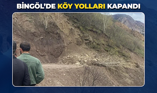Bingöl’de Köy Yolları Kapandı