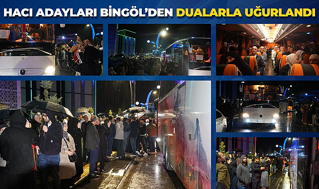 Hacı Adayları Bingöl’den Dualarla Uğurlandı