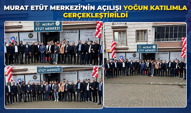 Murat Etüt Merkezi’nin Açılışı Yoğun Katılımla Gerçekleştirildi