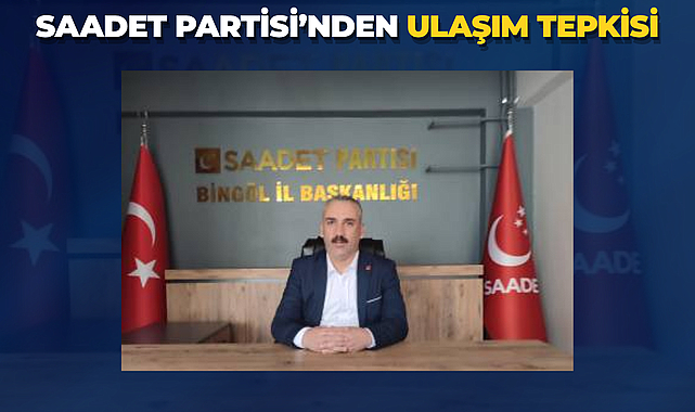 Saadet Partisi’nden Ulaşım Tepkisi