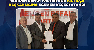Yeniden Refah Partisi’nde Kiğı İlçe Başkanlığına Egemen Keçeci Atandı