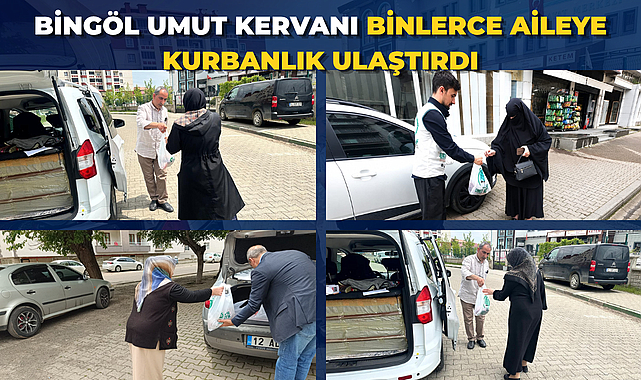 Bingöl Umut Kervanı binlerce aileye kurbanlık ulaştırdı