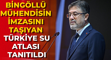 Bingöllü Mühendisin İmzasını Taşıyan Türkiye Su Atlası Tanıtıldı