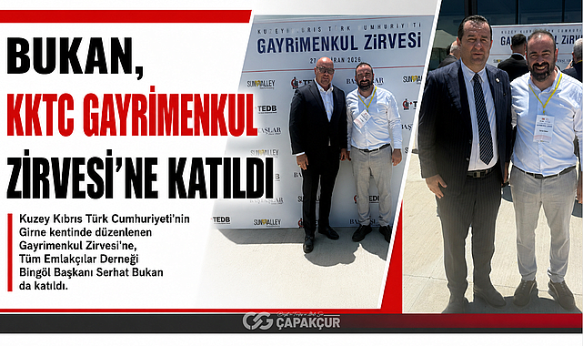Bukan, KKTC Gayrimenkul Zirvesi'ne Katıldı