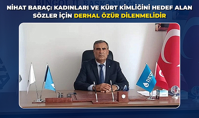 Nihat Baraç: Kadınları Ve Kürt Kimliğini Hedef Alan Sözler İçin Derhal Özür Dilenmelidir