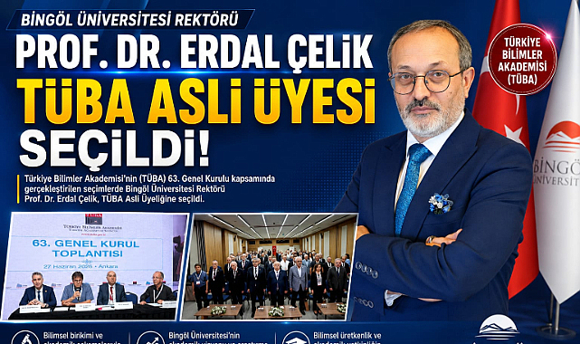 Rektör Çelik, TÜBA Asli Üyesi Seçildi