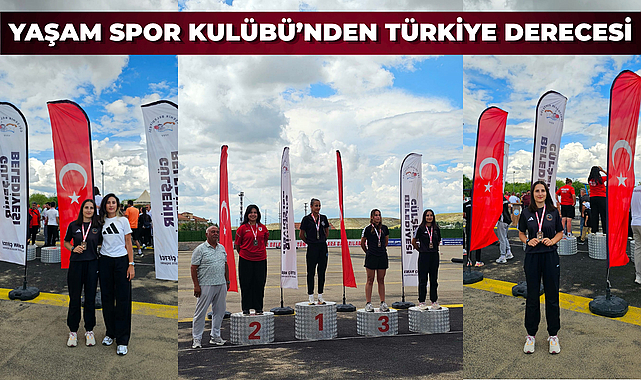 YAŞAM SPOR KULÜBÜ’NDEN TÜRKİYE DERECESİ