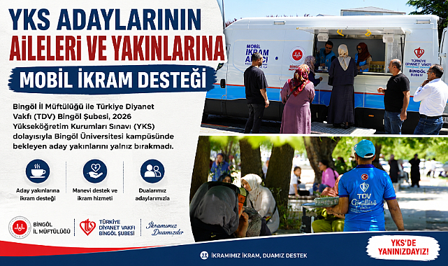 YKS Adaylarının Aileleri ve Yakınlarına Mobil İkram Desteği