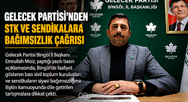 Gelecek Partisi'nden STK ve Sendikalara Bağımsızlık Çağrısı