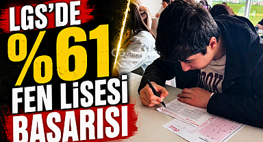 LGS'de %61 FEN LİSESİ BAŞARISI