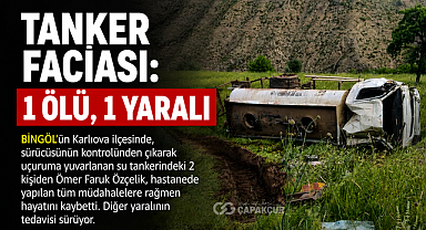 Tanker Faciası: 1 Ölü, 1 Yaralı