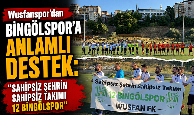 Wusfanspor'dan Bingölspor'a Anlamlı Destek: