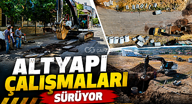 ALTYAPI ÇALIŞMALARI SÜRÜYOR