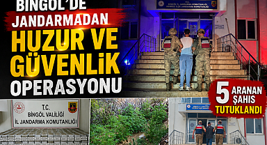 Bingöl’de Jandarmadan Huzur ve Güvenlik Operasyonu: 5 Aranan Şahıs Tutuklandı