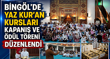 BİNGÖL’DE YAZ KUR’AN KURSLARI KAPANIŞ VE ÖDÜL TÖRENİ DÜZENLENDİ