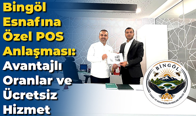 Bingöl Esnafına Özel POS Anlaşması: Avantajlı Oranlar ve Ücretsiz Hizmet