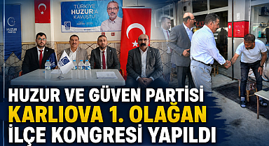 Huzur ve Güven Partisi Karlıova 1. Olağan İlçe Kongresi Yapıldı