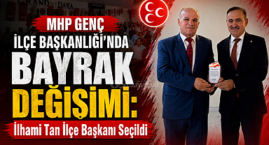MHP Genç İlçe Başkanlığı'nda Bayrak Değişimi: İlhami Tan İlçe Başkanı Seçildi