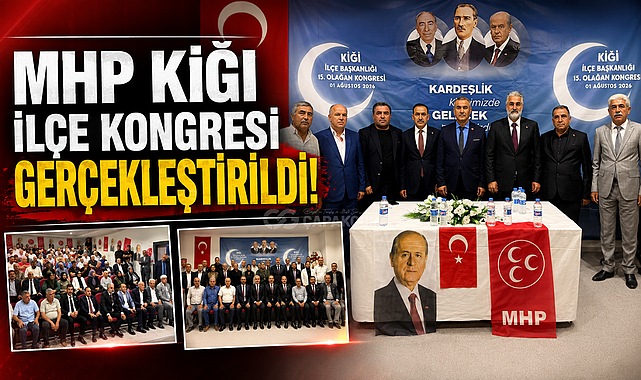 MHP Kiğı İlçe Kongresi Gerçekleştirildi