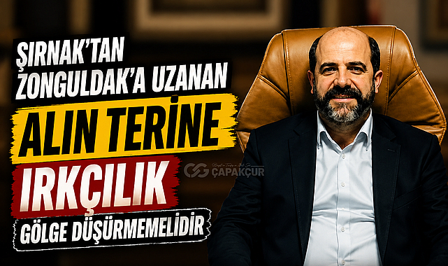 Şırnak’tan Zonguldak’a Uzanan Alın Terine Irkçılık Gölge Düşürmemelidir