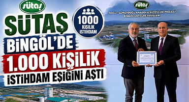 Sütaş Bingöl’de 1.000 kişilik istihdam eşiğini aştı