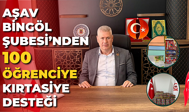 AŞAV Bingöl Şubesi’nden 100 Öğrenciye Kırtasiye Desteği