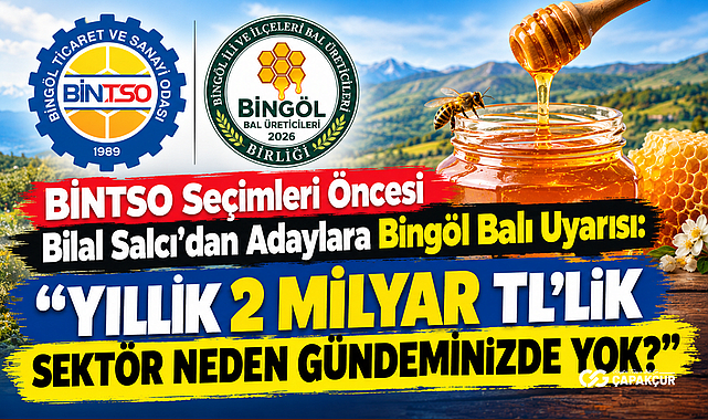 BİNTSO Seçimleri Öncesi Bilal Salcı’dan Adaylara Bingöl Balı Uyarısı: