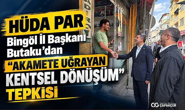 HÜDA PAR Bingöl İl Başkanı Butaku'dan